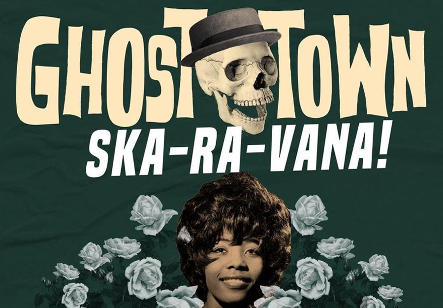 Ghost Town Ska-Ra-Vana!