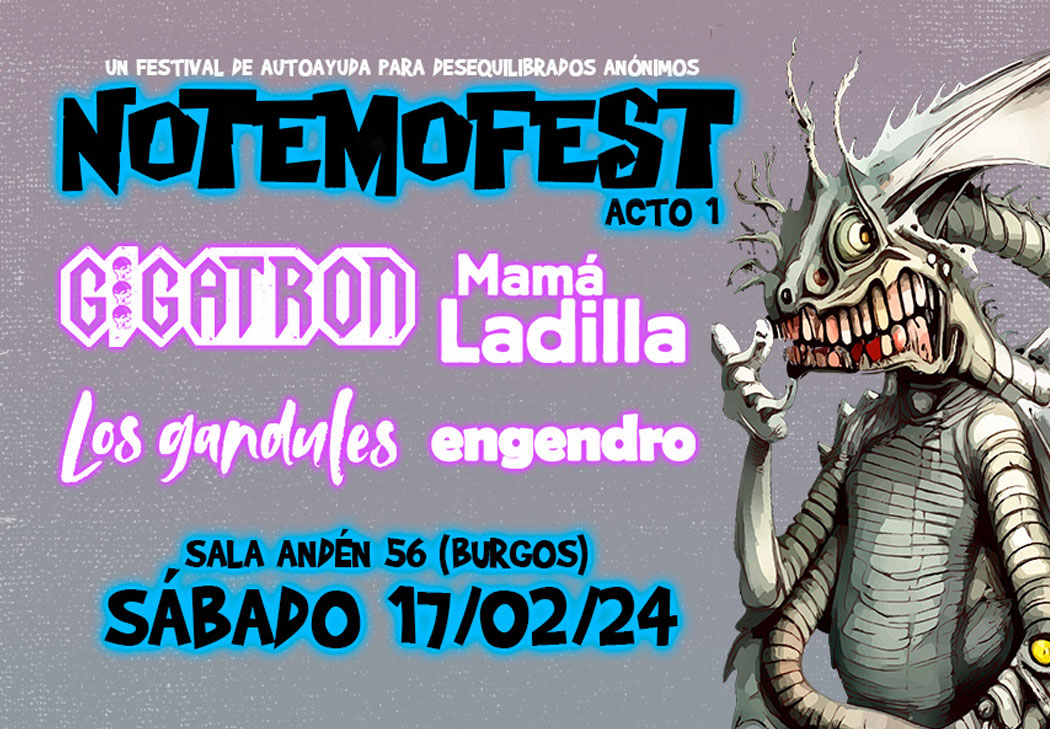 Notemofest 2024 Gigatron, Mama Ladilla, Los Gandules, Engendro
