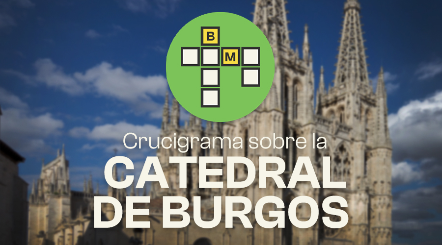 Crucigrama sobre la Catedral de Burgos