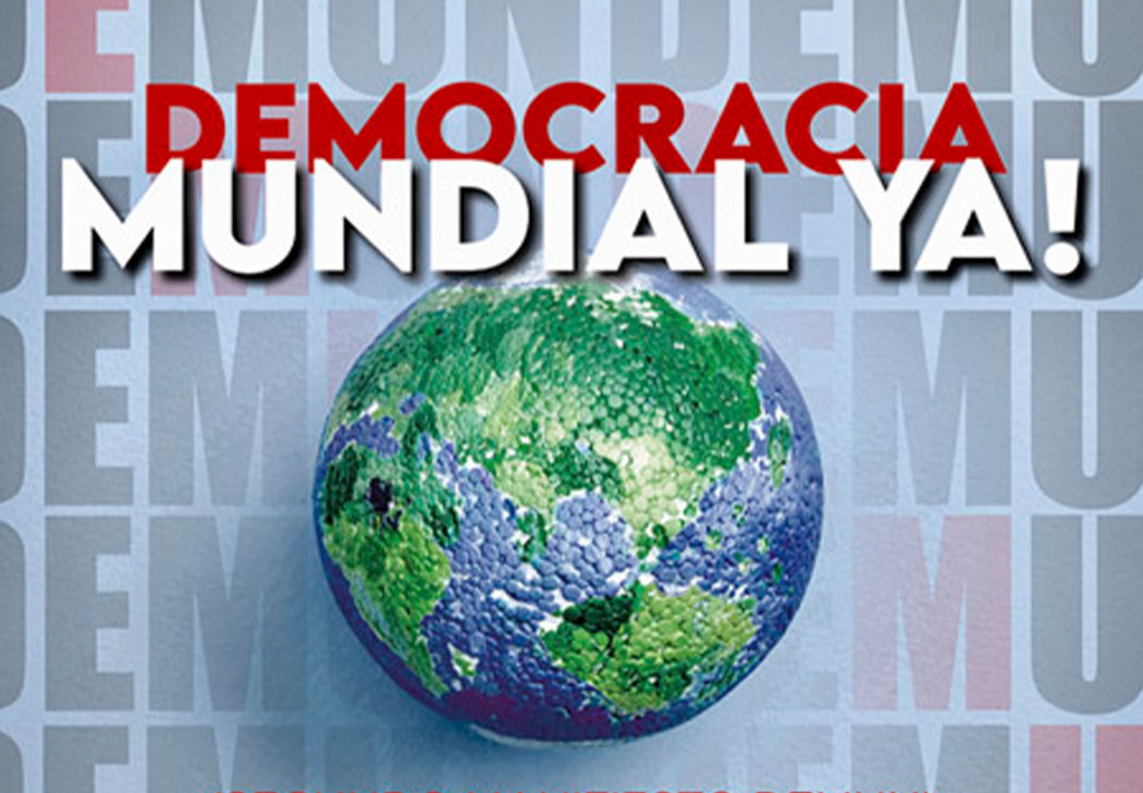 Democracia Mundial Ya Luis Orozco
