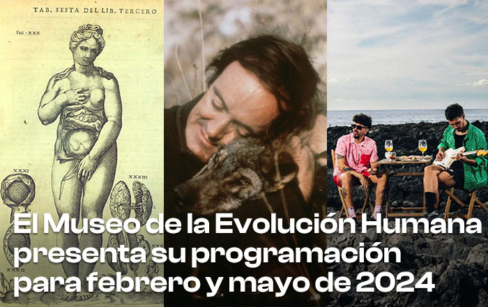 Museo de la Evolucion Humana Programacion